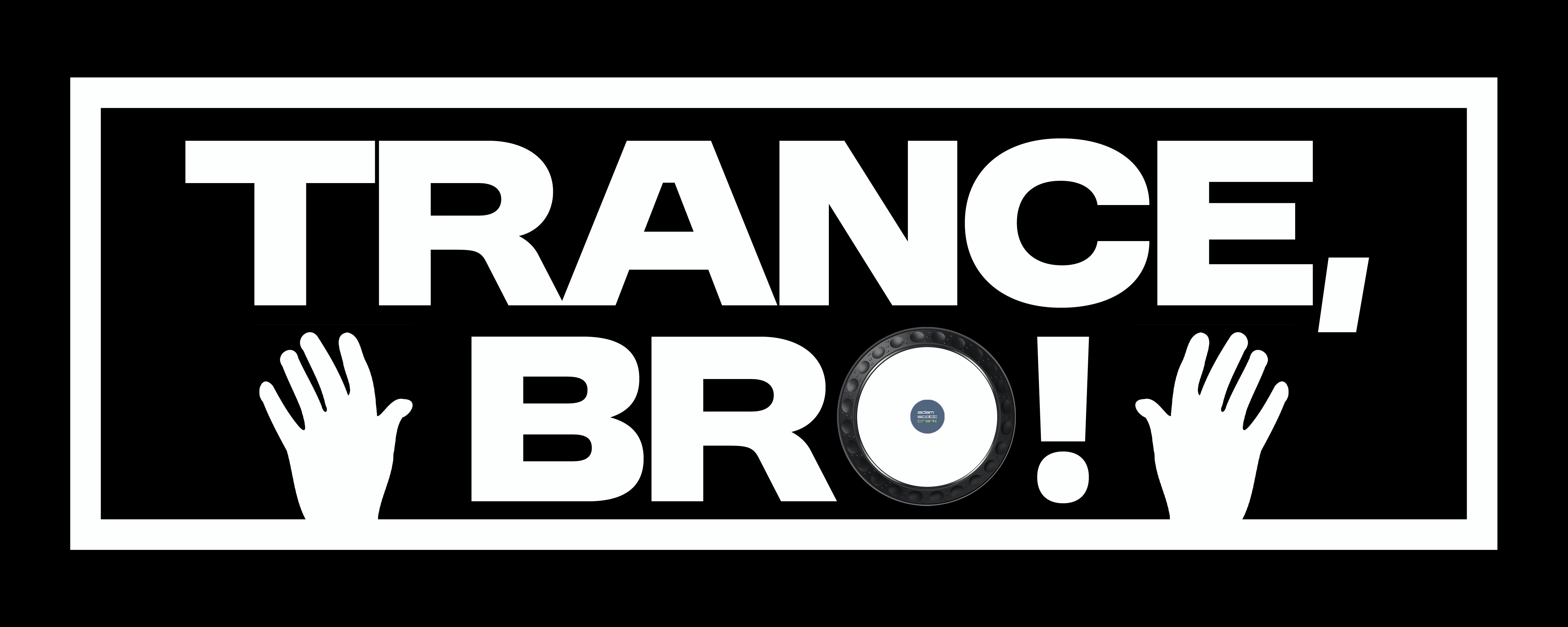 Trance, Bro! Winter Festival